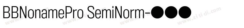 BBNonamePro SemiNorm字体转换